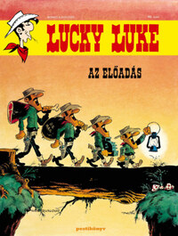 Lucky Luke 46. - Az előadás -  (Könyv)