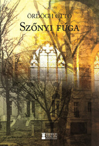 Ördögh Ottó: Szőnyi fúga -  (Könyv)