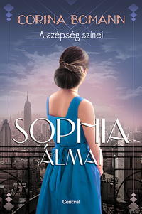 Corina Bomann: Sophia álmai - A szépség színei 2. -  (Könyv)