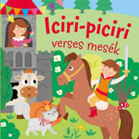Móricz Zsigmond, Szabó Zsolt: Iciri-piciri verses mesék -  (Könyv)