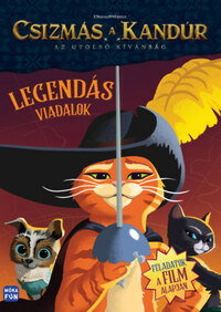 Csizmás, a kandúr - Az utolsó kívánság - Legendás viadalok - Feladatok a film alapján -  (Könyv)