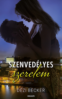 Dézi Becker: Szenvedélyes szerelem -  (Könyv)