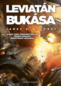 James S. A. Corey: Leviatán bukása -  (Könyv)