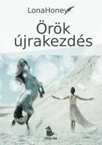 Lona Honey: Örök újrakezdés -  (Könyv)
