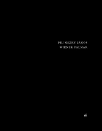 Pilinszky János: Wiener Pálnak -  (Könyv)