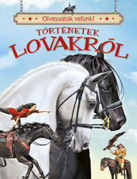 Olvassatok velünk! - Történetek lovakról -  (Könyv)