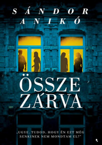 Sándor Anikó: Összezárva -  (Könyv)