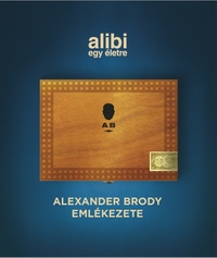 Alibi egy életre - Alexander Brody emlékezete -  (Könyv)