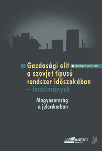 Gazdasági elit a szovjet típusú rendszer időszakában - tanulmányok -  (Könyv)