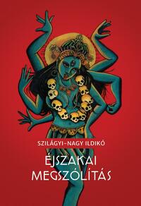 Szilágyi-Nagy Ildikó: Éjszakai megszólítás -  (Könyv)
