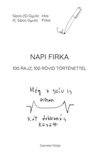 Sipos (S) Gyula: Napi firka - 100 rajz, 100 rövid történettel -  (Könyv)