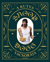Snoop Dogg: A kutya vacsorája -  (Könyv)