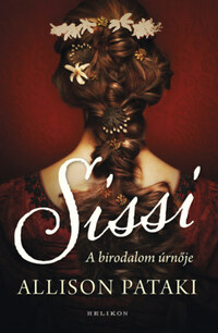 Allison Pataki: Sissi 2. - A birodalom úrnője -  (Könyv)