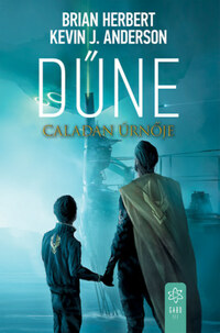 Brian Herbert, Kevin J. Anderson: Dűne - Caladan úrnője -  (Könyv)