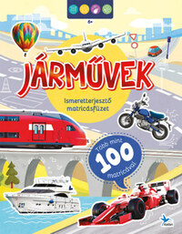Ismeretterjesztő matricásfüzet - Járművek -  (Könyv)