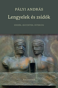Pályi András: Lengyelek és zsidók - Esszék, jegyzetek, interjúk -  (Könyv)