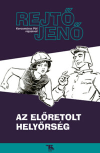 Rejtő Jenő: Az előretolt helyőrség -  (Könyv)