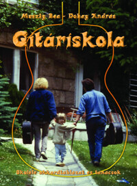 Muszty Bea, Dobay András: Gitáriskola -  (Könyv)