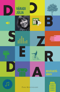 Váradi Júlia: Dobszerda - Beszélgetőkönyv -  (Könyv)