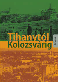 Hevesi József: Tihanytól Kolozsvárig -  (Könyv)