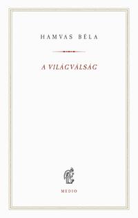 Hamvas Béla: A világválság -  (Könyv)