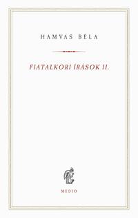 Hamvas Béla: Fiatalkori írások II. - (1923-1926) -  (Könyv)