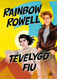 Rainbow Rowell: Tévelygő fiú - Simon Snow 2. -  (Könyv)