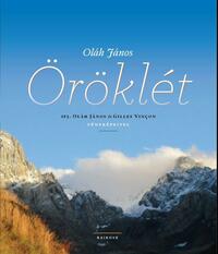 Oláh János: Öröklét - Ifj. Oláh János és Gilles Vincon fényképeivel -  (Könyv)