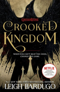 Leigh Bardugo: Crooked Kingdom - Six of Crows Book 2 -  (Könyv)