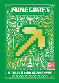 Minecraft: A Túlélő mód kézikönyve -  (Könyv)