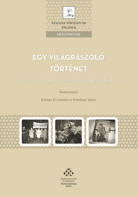 Egy világraszóló történet - Az 1956-os magyar menekültválság története -  (Könyv)