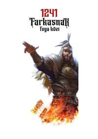 Sinonimo-pásztor Tibor, Várai Artúr: 1241 - Farkasnak foga közt -  (Könyv)