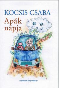 Kocsis Csaba: Apák napja -  (Könyv)
