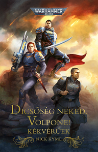 Nick Kyme: Dicsőség néked, Volpone! - Kékvérűek -  (Könyv)