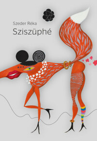 Szeder Réka: Sziszüphé -  (Könyv)