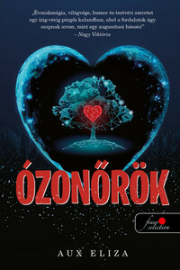 Aux Eliza: Ózonőrök -  (Könyv)