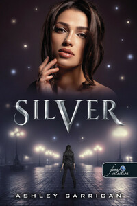 Ashley Carrigan: Silver -  (Könyv)