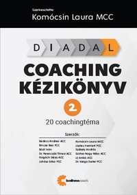Komócsin Laura: DIADAL Coaching kézikönyv 2. - 20 coaching téma -  (Könyv)