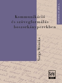 Varga Mónika: Kommunikáció és szövegformálás boszorkányperekben -  (Könyv)