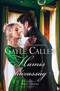 Gayle Callen: Hamis házasság -  (Könyv)