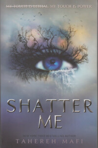 Tahereh Mafi: Shatter Me -  (Könyv)