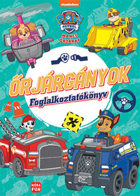 Mancs Őrjárat - Őrjárgányok - Foglalkoztatókönyv -  (Könyv)