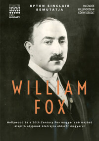 Upton Sinclair bemutatja: William Fox -  (Könyv)