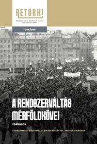 A rendszerváltás mérföldkövei - Források -  (Könyv)