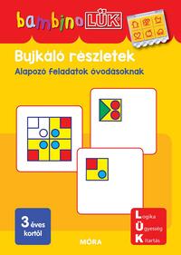 Bujkáló részletek - LDI120 - Alapozó feladatok óvodásoknak - BambinoLÜK -  (Könyv)