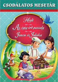 Heidi - Az égig érő paszuly - Jancsi és Juliska -  (Könyv)