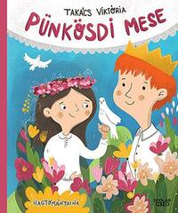Takács Viktória: Pünkösdi mese -  (Könyv)