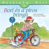 Liane Schneider, Eva Wenzel-Bürger: Bori és a piros bringa - Barátnőm, Bori 8. -  (Könyv)