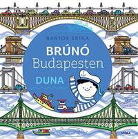 Bartos Erika: Duna - Brúnó Budapesten 5. -  (Könyv)