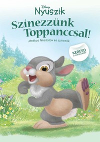 Disney Nyuszik - Színezzünk Toppanccsal! -  (Könyv)